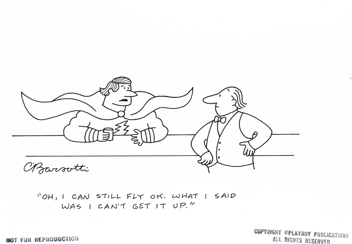 CHARLES BARSOTTI (1933-2014) And then before I know it, he shouts SHAZAM! and thats it for the night. * Oh, I can still fly OK. W